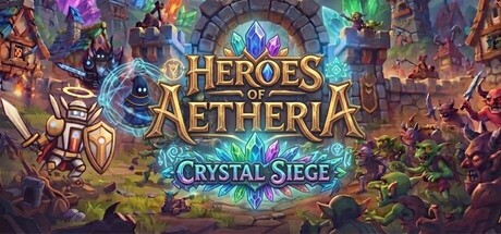 Heroes of Aetheria: Crystal Siege