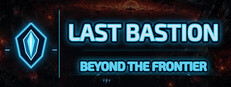 The Last Bastion: Beyond the Frontier