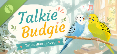 Talkie Budgie: Talks When Loved - Demo