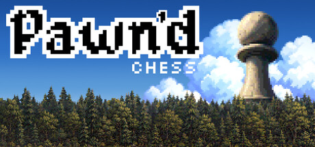 Pawn'd Chess