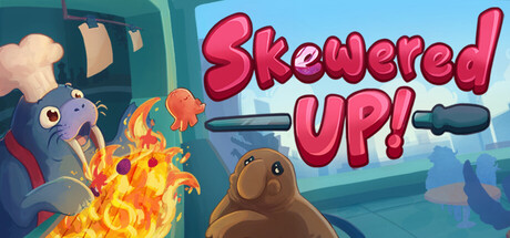 Skewered Up! — Steam header