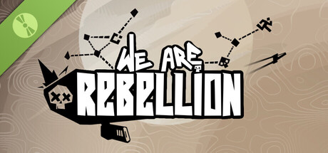 We Are Rebellion Demo
