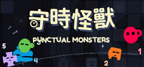 Punctual Monsters