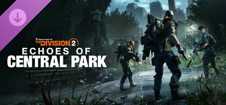 Echoes of Central Park DLC - Tom Clancy’s The Division 2