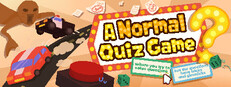 A Normal Quiz Game where you try to solve questions but the questions have tricks and gimmicks and if you get them wrong you have to beat a wacky punishment but they are kinda fun so you lowkey wanna do them even if it means getting the question wrong.