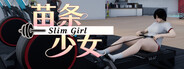 苗条少女 Slim Girl