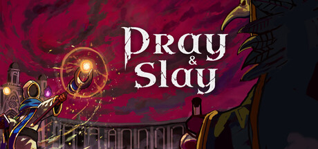 Pray & Slay — Steam header