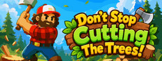 Don't Stop Cutting The Trees! cover art