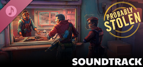 Probably Stolen Soundtrack