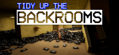 Let's Tidy Up! Backrooms — Steam header