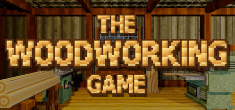 The Woodworking Game