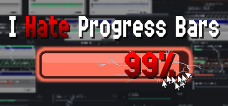I hate progress bars