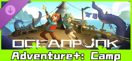 OceanPunk - Adventure+: Camp