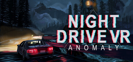 Night Drive VR - Anomaly