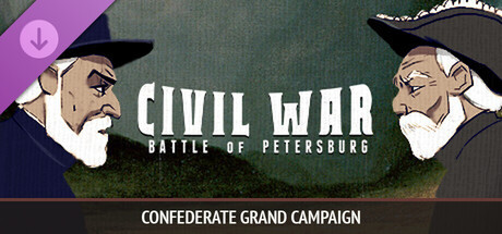 Civil War: Battle of Petersburg - Confederate Grand Campaign