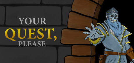 Your quest, please