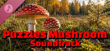 Puzzles Mushroom Soundtrack