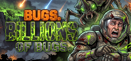 Bugs. Billions of Bugs.