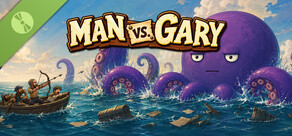 Man vs. Gary Demo
