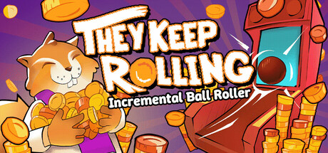 They Keep Rolling: Incremental Ball Roller