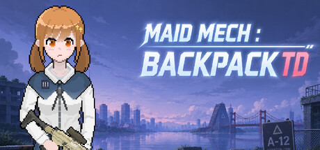 Maid Mech : Backpack TD