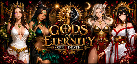 Gods of Eternity: Sex & Death
