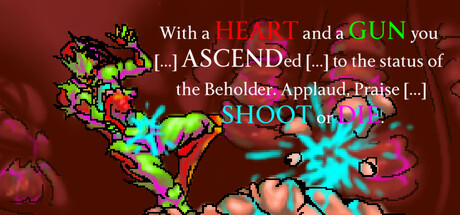 With a HEART and a GUN you [...] ASCENDed [...] to the status of the ...