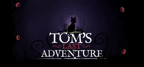 Tom’s Last Adventure