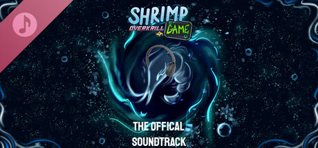 SHRIMP GAME: OVERKRILL Soundtrack
