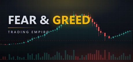 Fear & Greed: Trading Empire