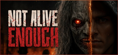 Not Alive Enough