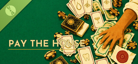 PAY THE HOUSE Demo