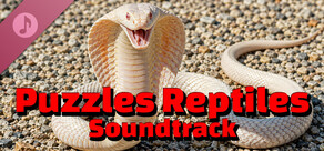 Puzzles Reptiles Soundtrack