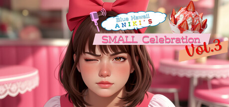 Blue Hawaii Aniki's Small Celebration vol.3