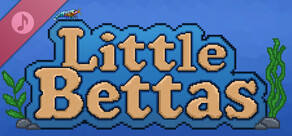Little Bettas Soundtrack
