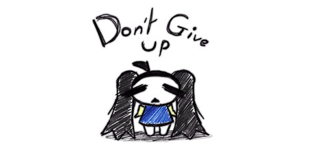 Don't Give Up — Steam header