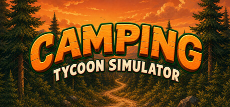 Camping Tycoon Simulator — Steam header