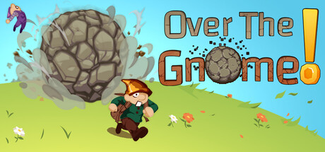 Over The Gnome!