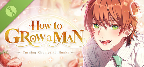 How to grow a man Demo