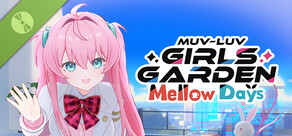 MUV-LUV GIRLS GARDEN Mellow Days Demo