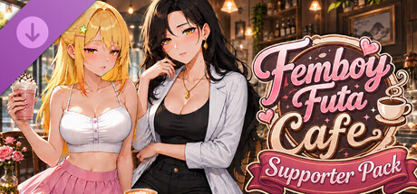 Femboy Futa Cafe Supporter Pack
