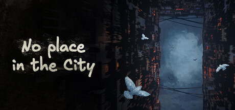 No Place in the City — Steam header