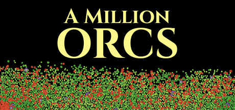 A Million Orcs