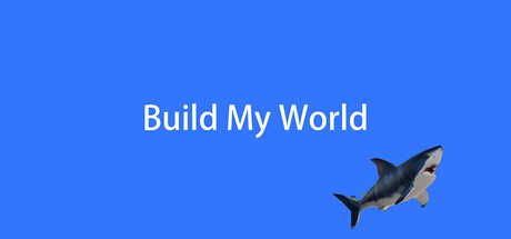 Build My World — Steam header