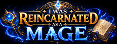 I was reincarnated as a mage.