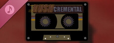 Rushcremental Soundtrack