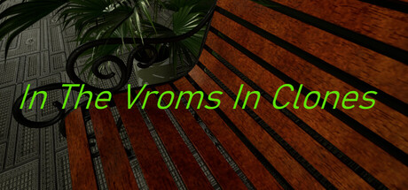 In The Vroms In Clones