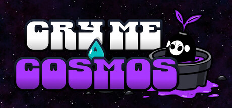 Cry Me a Cosmos — Steam header