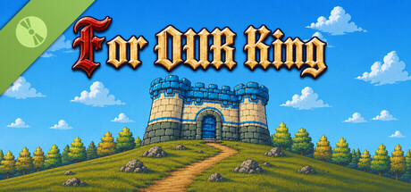 For Our King Demo