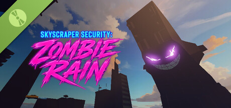 Skyscraper Security: Zombie Rain Demo